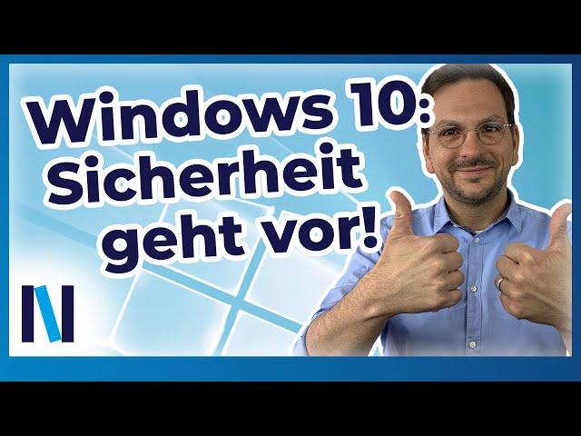 Windows 10: Diese Sicherheitseinstellungen solltest Du unbedingt vornehmen!