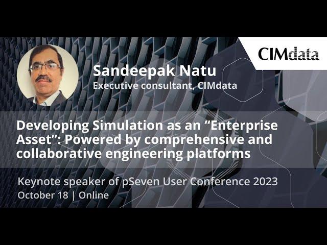 P7UC2023 - Keynote presentation. Developing Simulation as an “Enterprise Asset”