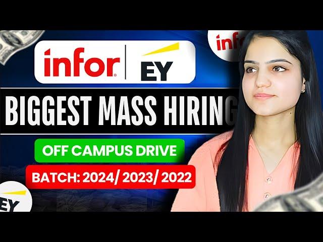 Biggest Hiring| OFF Campus Drive Hiring | 2024/ 2023/ 2022 | EY & Infor Hiring Fresher