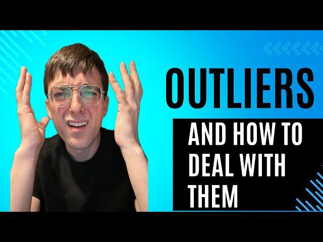 Outliers in Data Analysis... and how to deal with them!