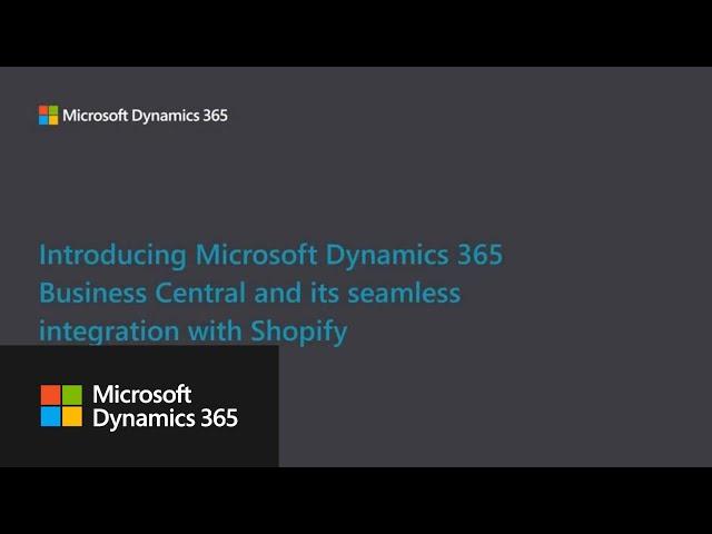 Introducing Business Central and its seamless integration with Shopify
