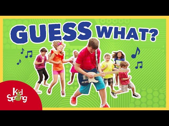 Guess What | Preschool Worship Song