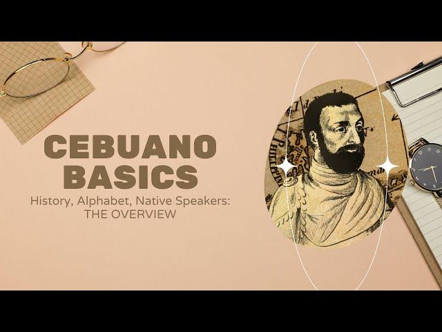 01 BASICS: What is Cebuano Language? History, Alphabet, Native Speakers [Sinugbuanon Bisaya Basics]