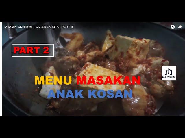 MASAK AKHIR BULAN ANAK KOS | PART II