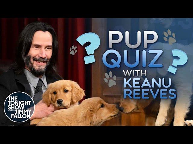 Pup Quiz with Keanu Reeves | The Tonight Show Starring Jimmy Fallon