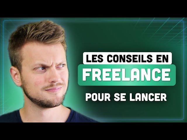 Développeur FREELANCE : les CONSEILS que j’aurai AIMÉ avoir ! (Avant de me lancer il y a 2 ans)