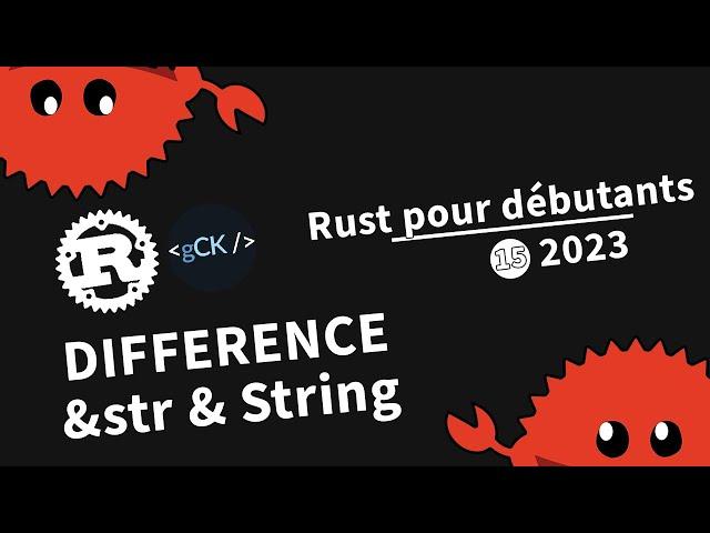 [15] Comprendre &str et String | Tutoriel Rust pour débutants en 2023