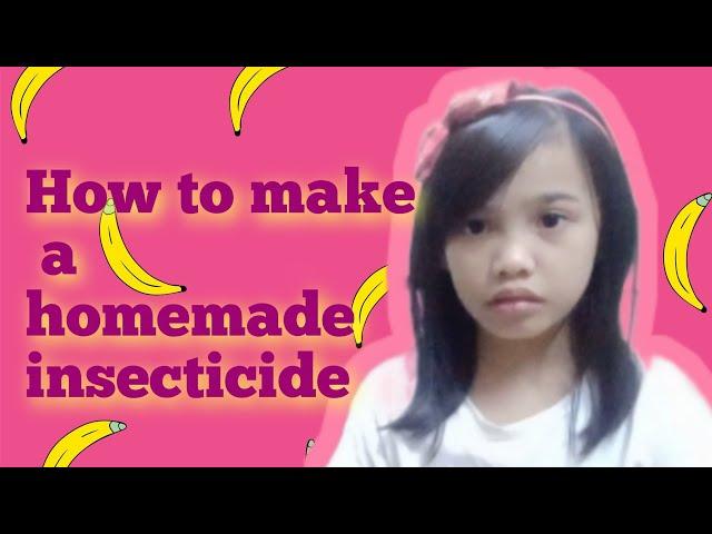 How to make Homemade insecticide