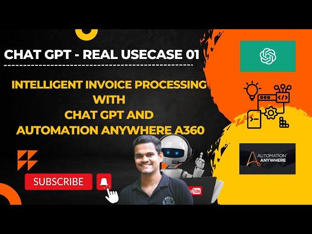 A360 Real Time Project| Automate Invoice Processing with Chat GPT and Automation Anywhere A360