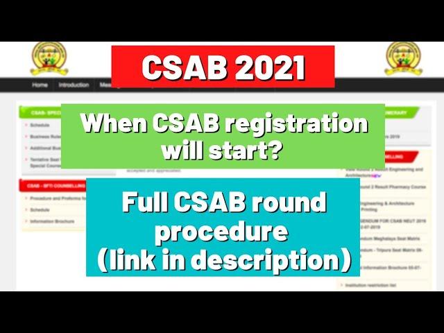 CSAB 2021 Councelling procedure & expected registration Date