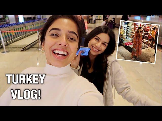 WE'RE IN TURKEY!!! | ANNAM AHMAD VLOG