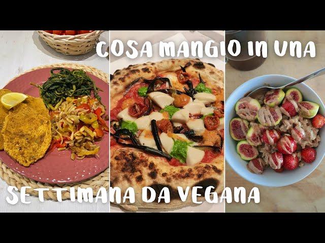 COSA MANGIO IN UNA SETTIMANA, anzi 8 giorni | 24 pasti VEGAN | con verdure dal mio orto