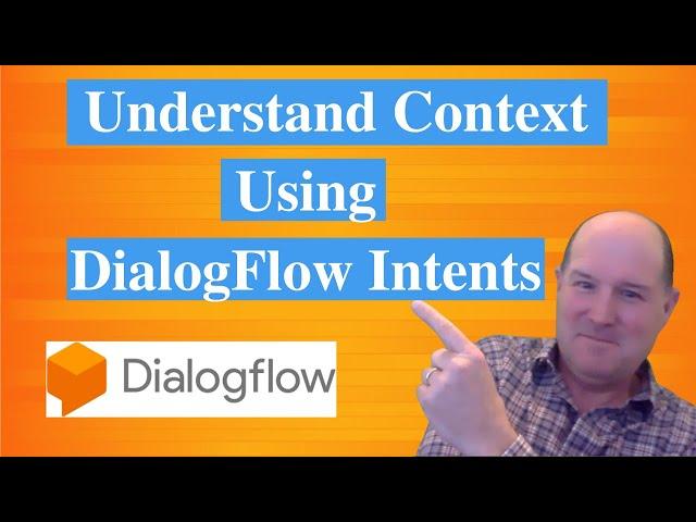 DialogFlow Intents Tutorial: How to Create and Use Custom Intents