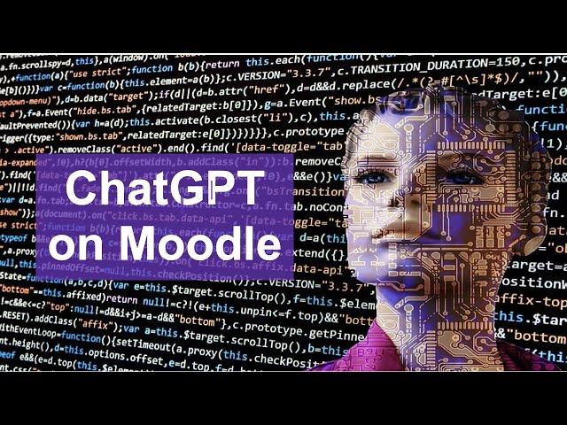 ChatGPT Open AI on Moodle