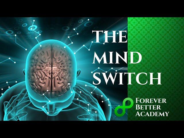 The Mind Switch