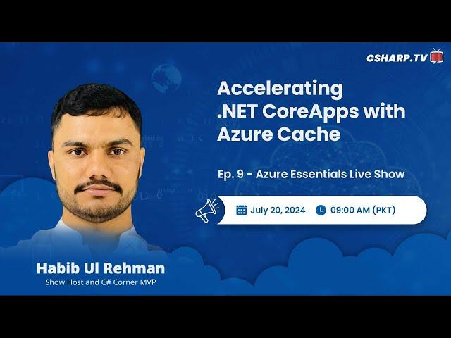 Accelerating .NET Core Apps with Azure Cache - Azure Essentials Series - Ep: 9