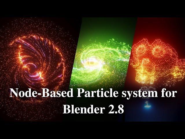 Node-Based Particles (Beta) for Animation Nodes (AN) with Particle Output Node for Blender 2.8