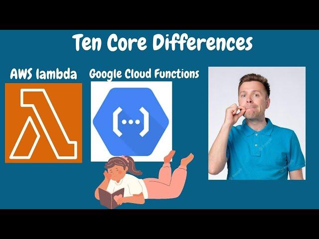 Ten Core Differences on AWS lambda vs Google Cloud Function