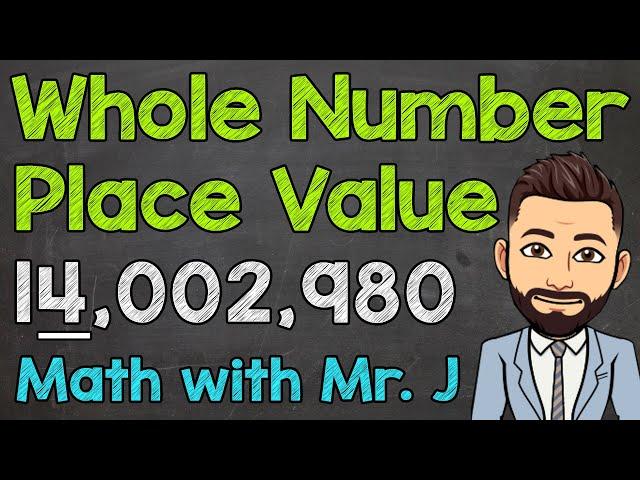 Finding the Value of the Underlined Digit | Whole Number Place Value | Math with Mr. J