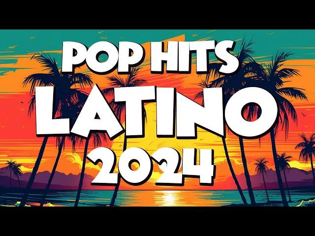 MIX CANCIONES DE MODA 2024  POP LATINO 2024  LAS MEJORES CANCIONES ACTUALES 2024  LO MAS SONADO 