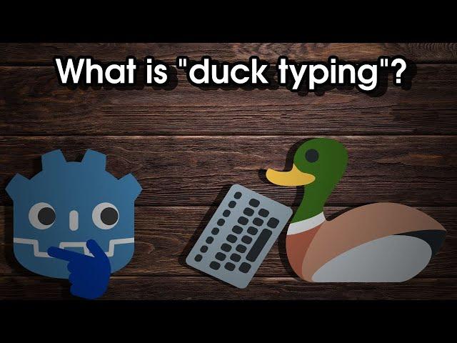 What is "Duck Typing" in Godot?