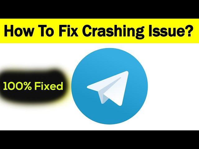 How To Fix "Telegram" App Keeps Crashing Problem Android & Ios - Telegram App Crash Issue