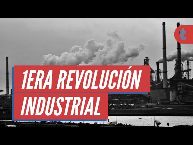 La Revolución Industrial, causas y consecuencias