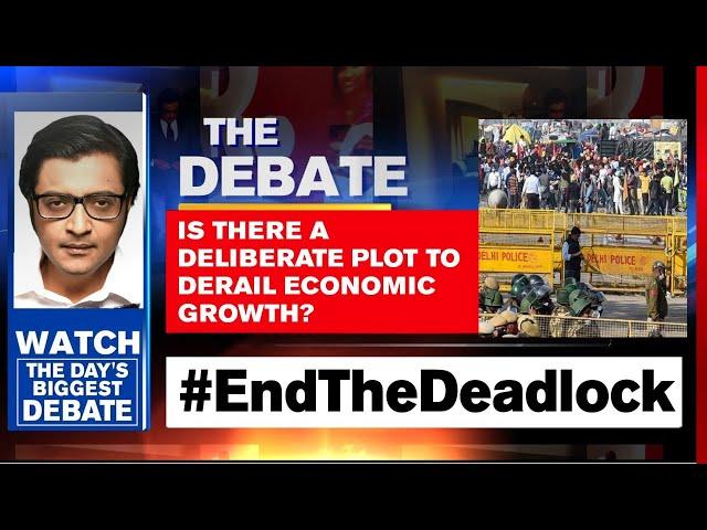 #EndTheDeadLock: Is There A Deliberate Plot To Derail Economic Growth? |  Arnab Goswami Debates