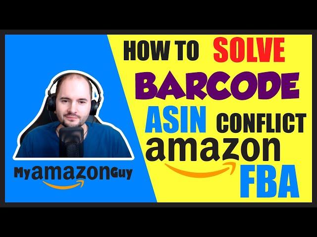 How to Solve Barcode ASIN conflict Amazon FBA Error Bugged Sku