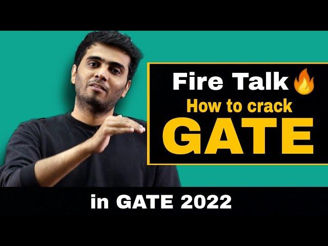 Fire Talk  ( How to crack GATE 2022 like a Pro )