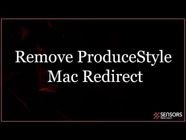 ProduceStyle Mac Redirect Removal Guide