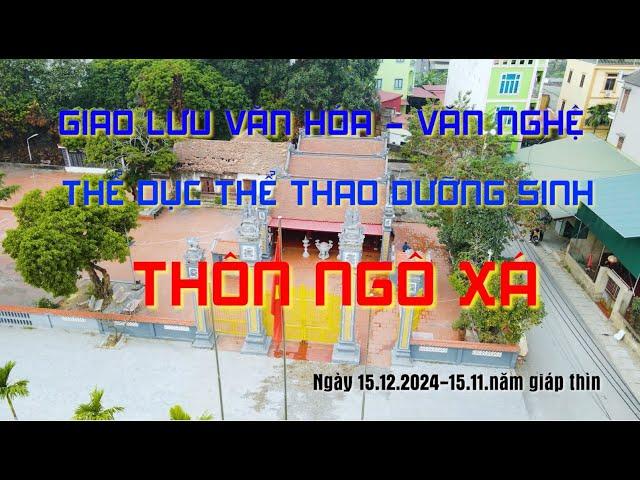 CLB Dưỡng Sinh Ngô Xá / Giao Lưu Văn Hóa Văn Nghệ Dưỡng Sinh 15.12.2024