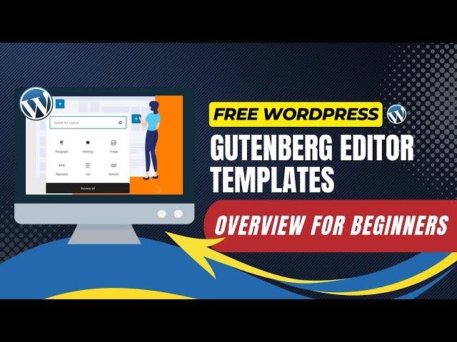 Free WordPress Gutenberg Editor Templates For Beginners