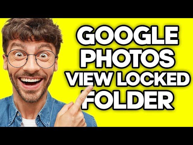 How To View Locked Folder on Google Photos (2023)