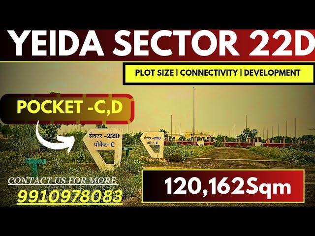 Yeida Sector 22D Pocket A,B,C,D Development | sector 16,17,18 & 22D Update Price Today #yeidacity