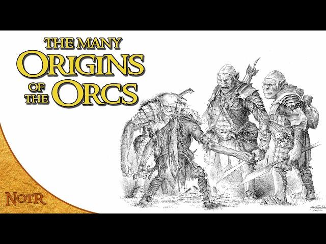 The Many Origins of Tolkien's Orcs - Elves, Men, & Morgoth