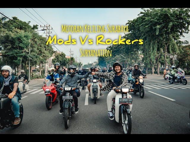 [Mods Vs Rockers] | Suryanation | Surabaya