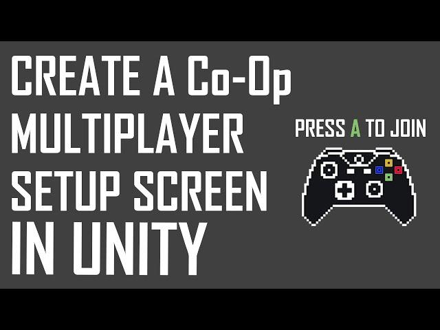 Tutorial - Create a Local Co-Op Player Setup Screen in Unity with the New Input System