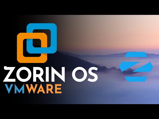 Install Zorin OS on VMware (2022)