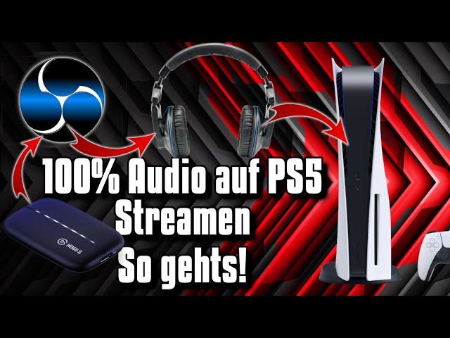 PS5 mit Elgato und Sound auf OBS streamen! So gehts mit optischem Eingang!│PS5 Streamtutorial