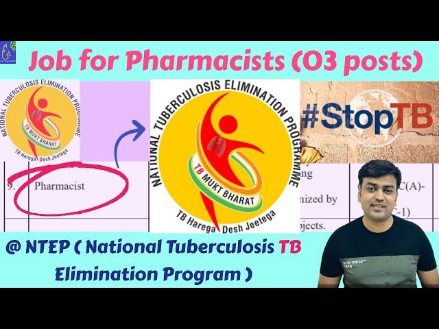 Job for Pharmacists (03 posts) at NTEP (National Tuberculosis Elimination Program Chennai