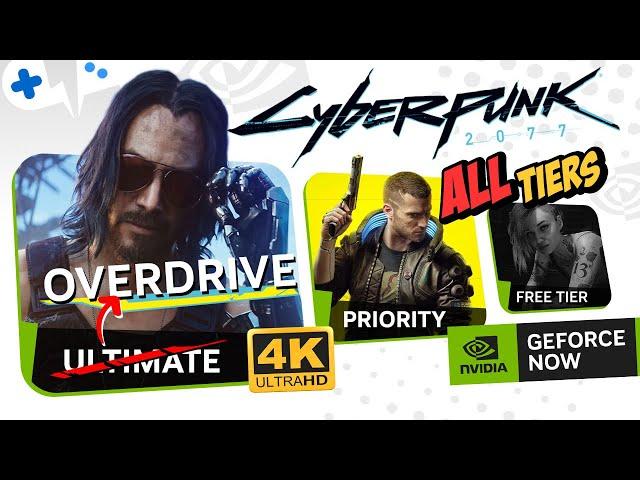 CYBERPUNK 2077 on GeForce NOW on ALL Tiers | FREE to 4K Gameplay