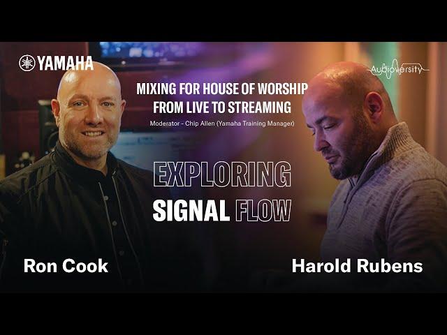 Yamaha Audioversity Webinar: Mixing for House of Worship - Exploring Signal Flow