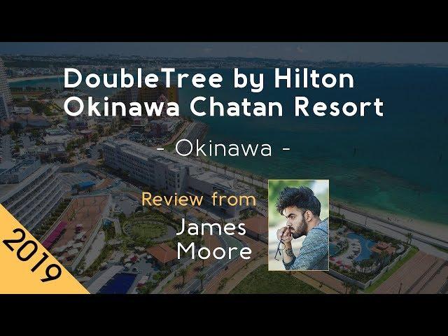 DoubleTree by Hilton Okinawa Chatan Resort 5⋆ Review 2019