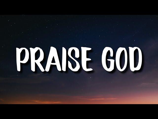 Kanye West - Praise God (Lyrics)