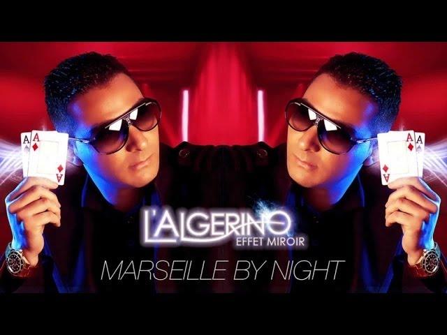 L'Algérino Feat. Nassi - Marseille By Night (Production Skalpovich)