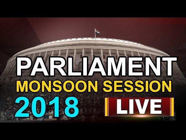 Parliament Monsoon Session 2018 Live | ABN Live