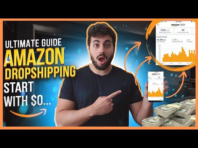 How To Start Dropshipping on Amazon WITH $0 (What I Would do Tutorial)