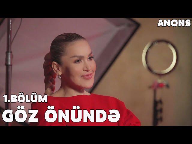 Göz Önündə 1.Bölüm - Aysun İsmayılova (ANONS)