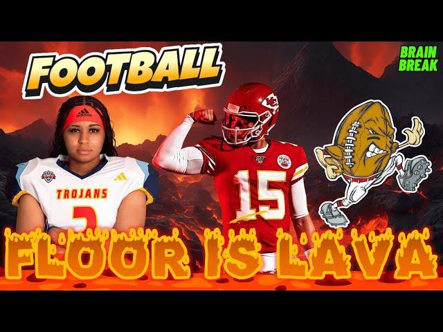 FOOTBALL (AMERICAN) FLOOR IS LAVA | BRAIN BREAK FOR KIDS | DANCE EXERCISE | KIDS VIDEOS FOR KIDS